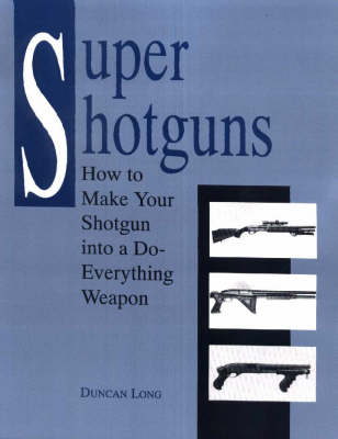 Super Shotguns