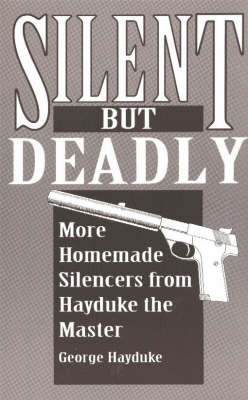 Silent But Deadly