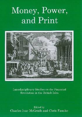 Money, Power, and Print