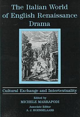 Italian World of English Renaissance Drama