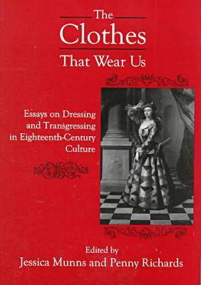 The Clothes That Wear Us