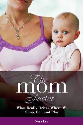 The Mom Factor
