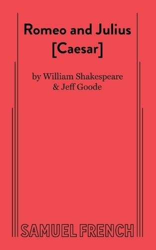 Romeo and Julius [Ceaser]