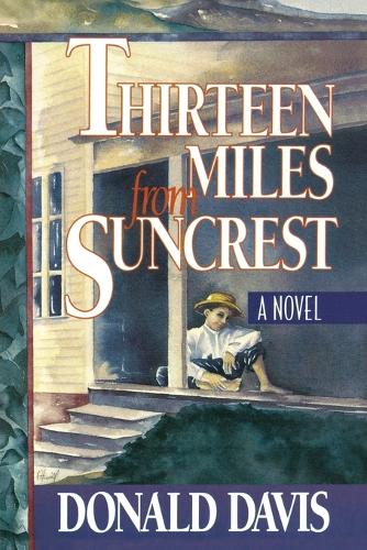 Thirteen Miles from Suncrest