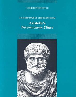 Guided Tour of Selections from Aristotle's Nichomachean Ethics