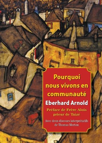 (French) Pourquoi nous vivons en communaute