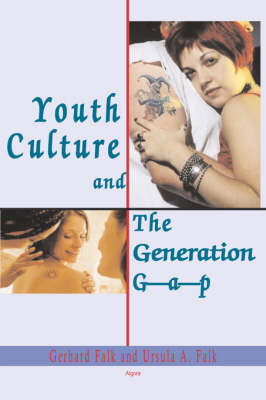 The Youth Culture and the Generation Gap (HC)