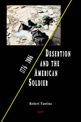 Desertion and the American Soldier