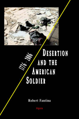 Desertion and the American Soldier