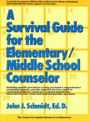 A Survival Guide for the Elementary/Middle School Counselor