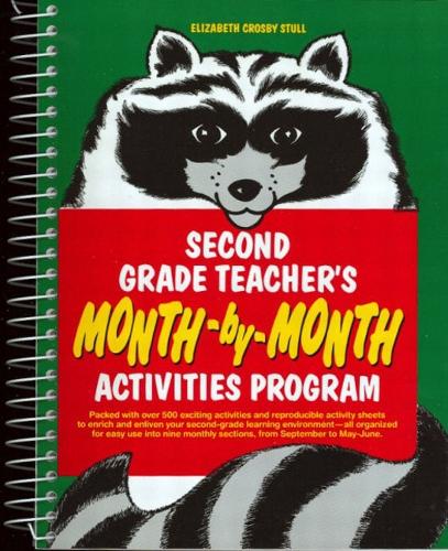 Second Grade Teachers Month-by-Month Activities Program