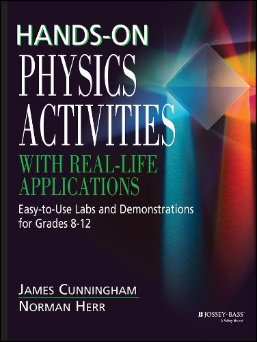 Hands-On Physics Activities with Real-Life Applications