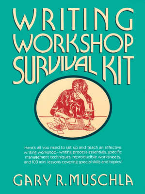 The Writing Workshop Survival Kit