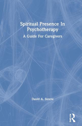 Spiritual Presence In Psychotherapy