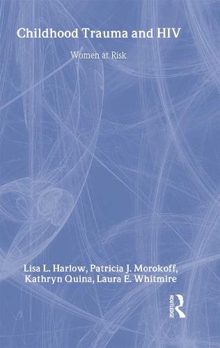 Child Trauma And HIV Risk Behaviour In Women