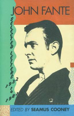 John Fante Selected Letters 1932-1977