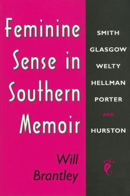 Feminine Sense in Southern Memoir