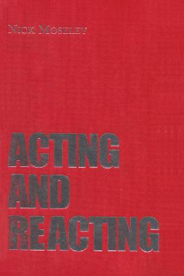 Acting and Reacting