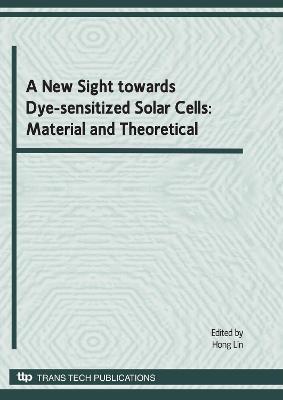 A New Sight towards Dye-sensitized Solar Cells: Material and Theoretical
