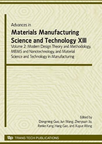 Advances in Materials Manufacturing Science & Technology XIII  Volume II