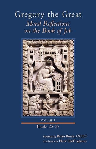 Moral Reflections on the Book of Job, Volume 5