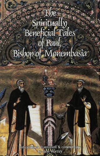 The Spiritually Beneficial Tales of Paul, Bishop of Monembasia