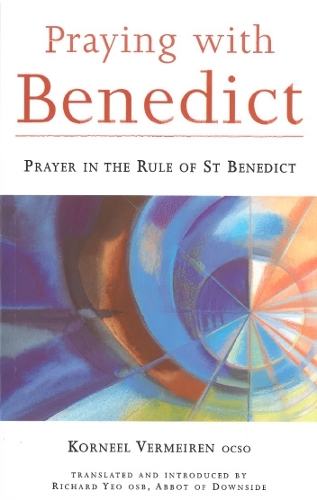 Praying with Benedict