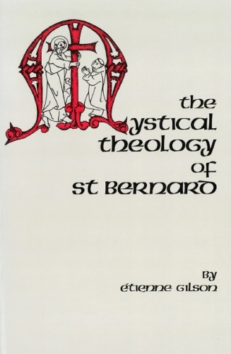 The Mystical Theology of St. Bernard