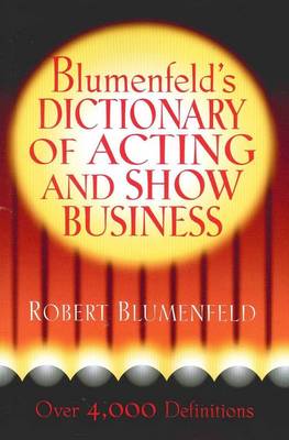 Blumenfeld's Dictionary of Acting and Show Business