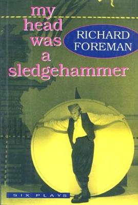 My Head Was a Sledgehammer
