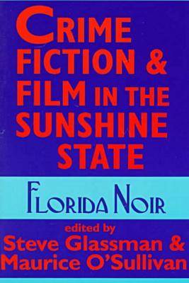 Crime Fiction & Film in the Sunshine State