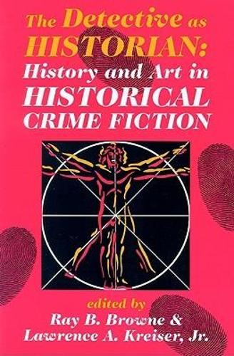 The Detective As Historian