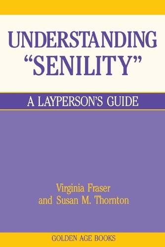 Understanding Senility