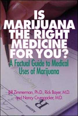 Is Marijuana the Right Medicine for You?