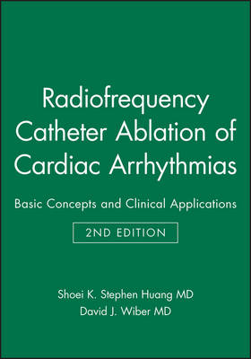 Radiofrequency Catheter Ablation of Cardiac Arrhythmias