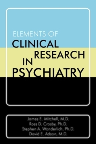 Elements of Clinical Research in Psychiatry