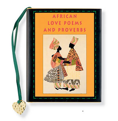 African Love Poems and Proverbs