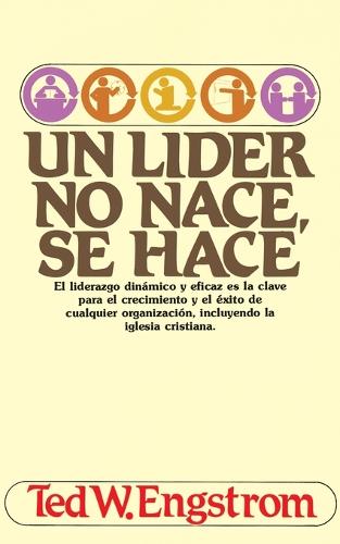 Un líder no nace, se hace