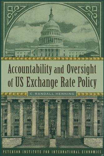 Accountability and Oversight of US Exchange Rate Policy