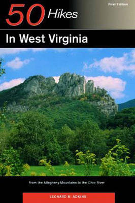 Explorer's Guide 50 Hikes in West Virginia