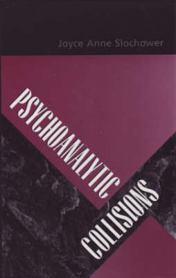 Psychoanalytic Collisions