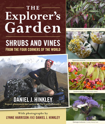 Explorers Garden Shrubs and Vines from the Four Corners of the World
