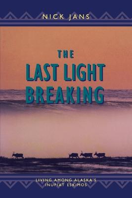 The Last Light Breaking