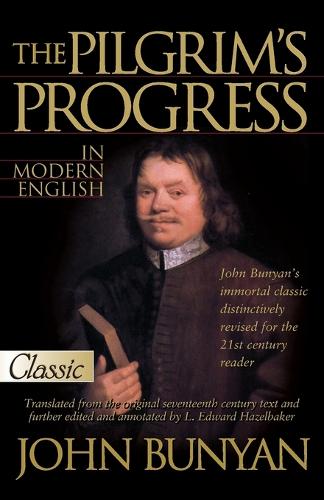 The Pilgrims Progress in Modern English