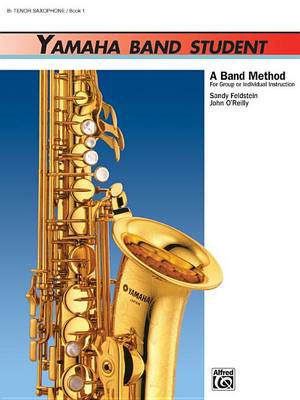 Yamaha Band Student - Book 1 (Tenor Saxophone)