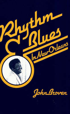 Rhythm and Blues In New Orleans