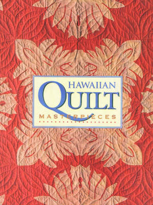 Hawaiian Quilt Masterpieces