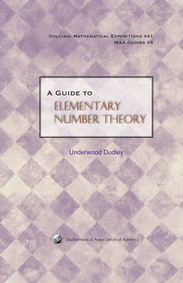 A Guide to Elementary Number Theory