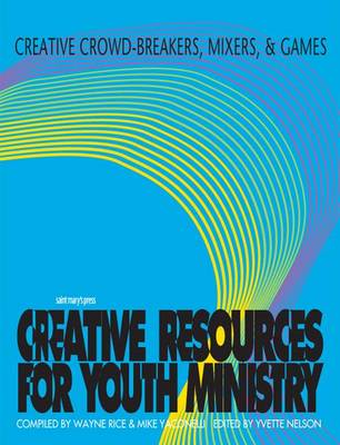 Creative Crowd-breakers, Mixers and Games