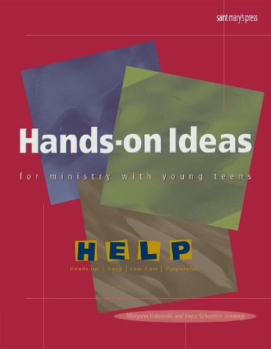 Hands-on Ideas for Ministry with Young Teens